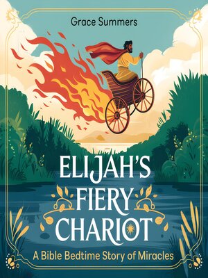 cover image of Elijah's Fiery Chariot